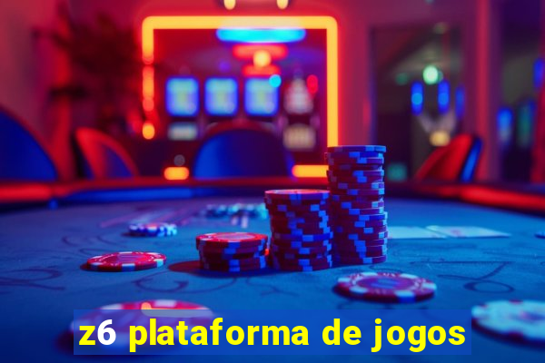 z6 plataforma de jogos